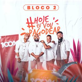 Album cover of #Hojeeuvoupagodear Ao Vivo, Bloco 2
