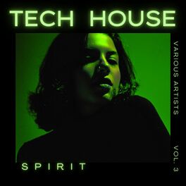 Album cover of Tech House Spirit, Vol. 3