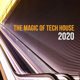 Album cover of The Magic Of Tech House 2020