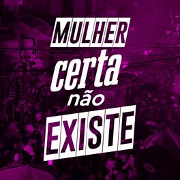 Album cover of Mulher Certa Não Existe