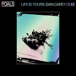 Album cover of Life Is Yours (Dan Carey Dub)