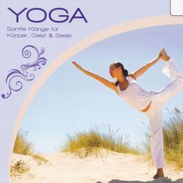 Album cover of Yoga - Sanfte Klänge für Körper, Geist & Seele
