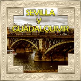 Album cover of Sevilla y Guadalquivir