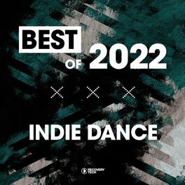 Album cover of Best of Indie Dance 2022