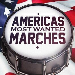Album cover of America's Most Wanted Marches