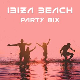 Album cover of Ibiza Beach Party Mix: Positive Mood Music, Party Chillhouse, Chill Out Ibiza Party Grooves