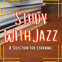 Album cover of Study With Jazz: A Selection for Learning