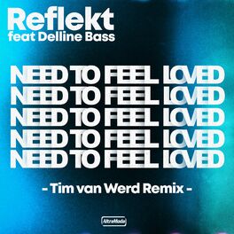 Album cover of Need To Feel Loved (Tim van Werd Remix)