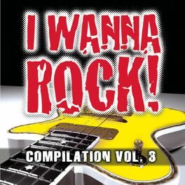 Album cover of I Wanna Rock Compilation Vol. 3
