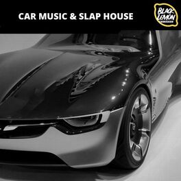 Album cover of Car Music & Slap House