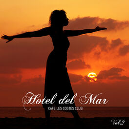 Album cover of Hotel del Mar Vol.2 - Chill Out Music and Lounge Music