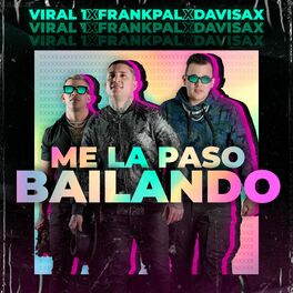 Album cover of Me La Paso Bailando (feat. FrankPal & Davisax)
