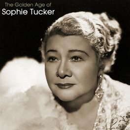 Album cover of The Golden Age of Sophie Tucker