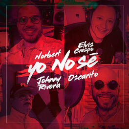 Album cover of Yo No Se (feat. Elvis Crespo, Johnny Rivera & Oscarito)