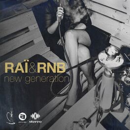 Album cover of Raï & RnB New Generation