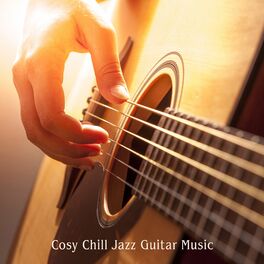 Album cover of Cosy Chill Jazz Guitar Music: Best Jazz Only Guitar Tracks, Acoustic Pleasure, Love with Guitar