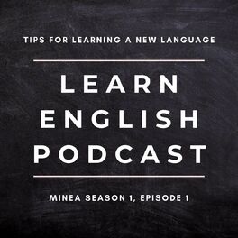 Album cover of Learn English Podcast: Tips for Learning a New Language (Minea Season 1, Episode 1)
