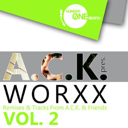 Album cover of A.C.K. pres. Worxx Vol. 2