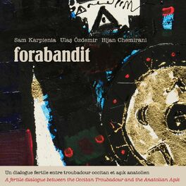 Album cover of Forabandit (Un dialogue fertile entre troubadour occitan et asik anatolien)