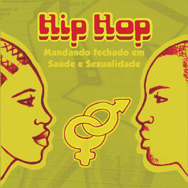 Album cover of Hip Hop: Mandando Fechado em Saúde e Sexualidade