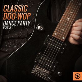 Album cover of Classic Doo Wop Dance Party, Vol. 2