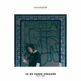 Album cover of Ya no tengo corazón