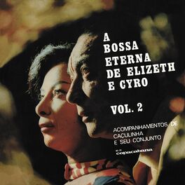 Album cover of A Bossa Eterna De Elizeth E Cyro (Vol. 2)