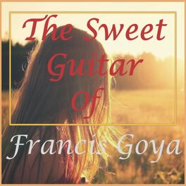 Album cover of The Sweet Guitar of Francis Goya