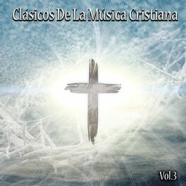 Album cover of Clásicos de la Música Cristiana, Vol. 3