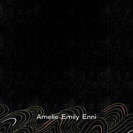 Album cover of Amelie Emily Enni