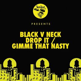 Album cover of Drop It / Gimme That Nasty