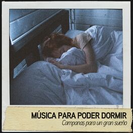 Album cover of Música para poder dormir: Campanas para un gran sueño