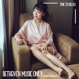 Album cover of Time to Relax - Bethoven Music Only