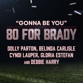 Album cover of Gonna Be You (feat. Gloria Estefan and Debbie Harry)