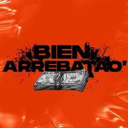 Album cover of Bien Arrebatao' (feat. El Franko Dj)