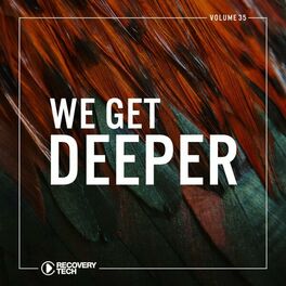 Album cover of We Get Deeper, Vol. 35