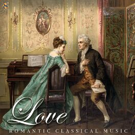 Album cover of Love: Romantic Classical Music