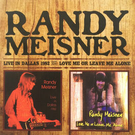 Leaving on Tuesday - Love Me or Leave Me Alone (Randy Meisner)