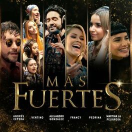 Album cover of Más Fuertes (feat. Andrés Cepeda, Francy, Pedrina & Martina La Peligrosa)