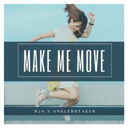 Album cover of Make Me Move (feat. Anklebreaker) [MMM]