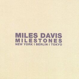 Album cover of Milestones (New York/ Berlin/ Tokyo, Live)