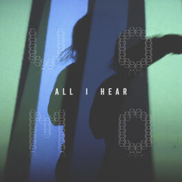 Album cover of All I Hear