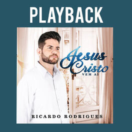 Album cover of Jesu Cristo Vem Ai - Playback