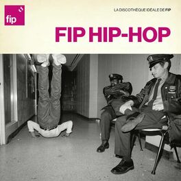 Album cover of La discothèque Idéale FIP Hip-Hop