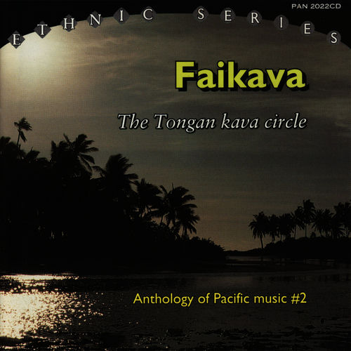 Various Artists Faikava The Tongan kava circle lyrics and songs