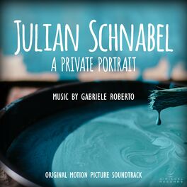 Album cover of Julian Schnabel: A Private Portrait (Original Motion Picture Soundtrack)