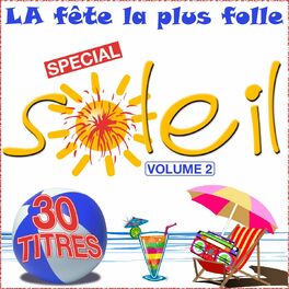 Album cover of La fête la plus folle, vol. 2 (Spécial soleil 90's Mix)