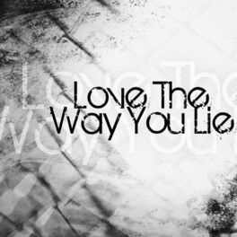 Album cover of Love the Way You Lie