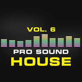 Album cover of Pro Sound: House, Vol. 6