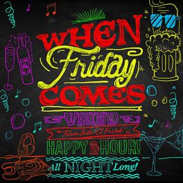 Album cover of When Friday Comes – Feel Good Friday Feeling